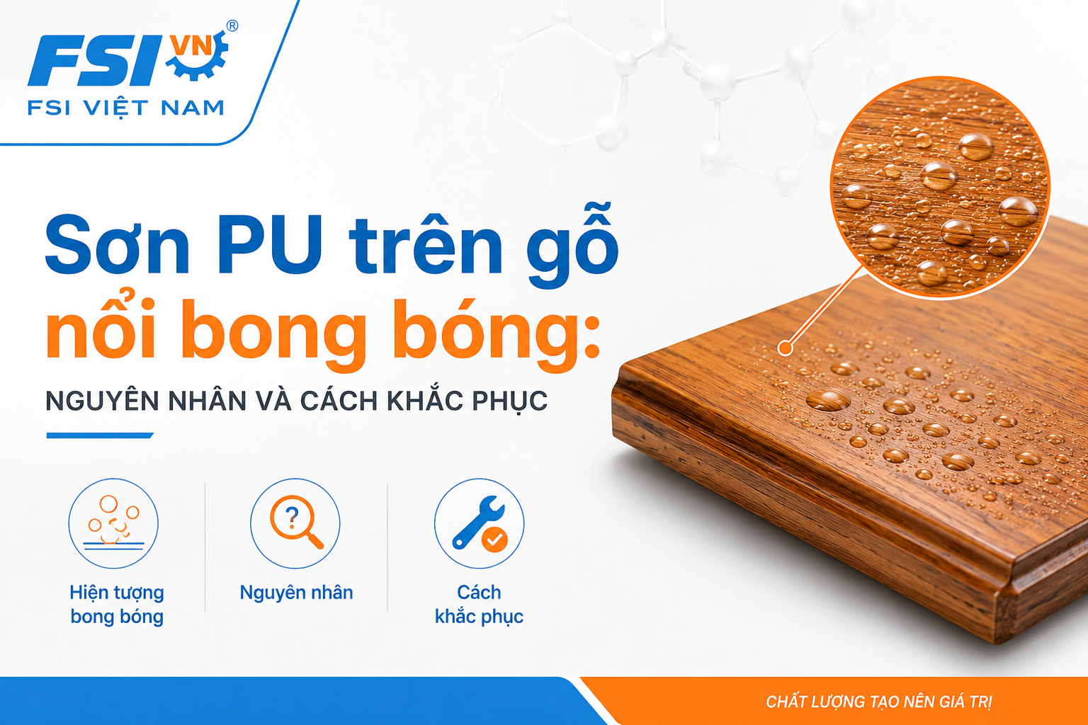 Sơn PU Trên Gỗ Bị Nổi Bong Bóng: Nguyên Nhân Và Cách Khắc Phục